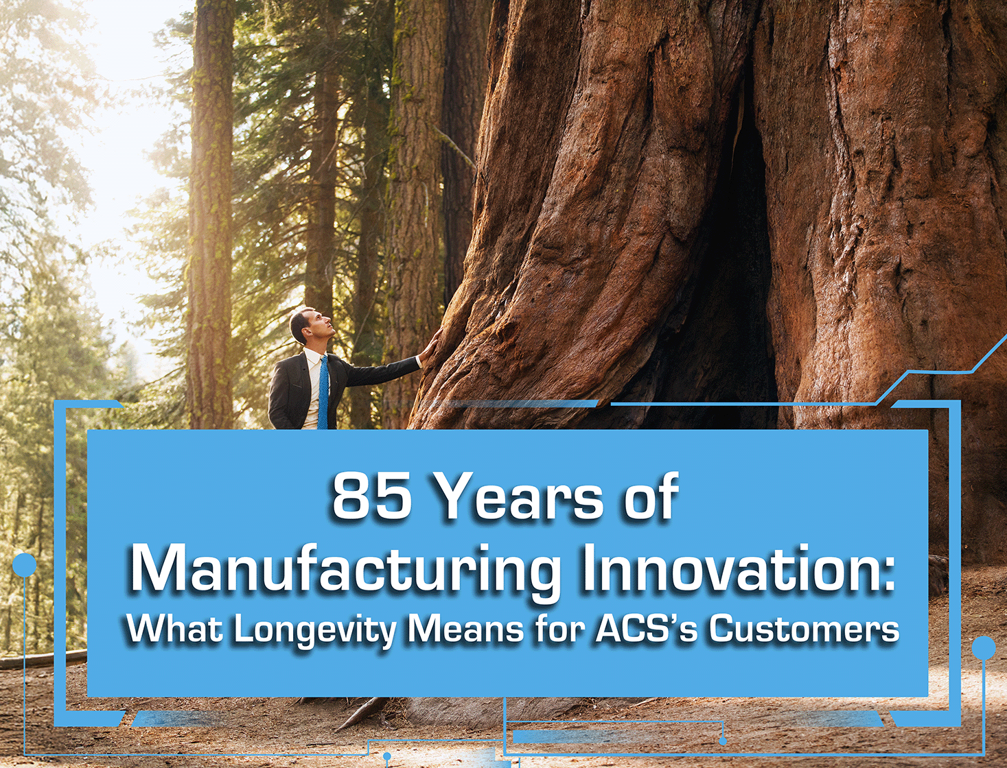85 Years of Manufacturing Innovation: What Longevity Means for Our ...