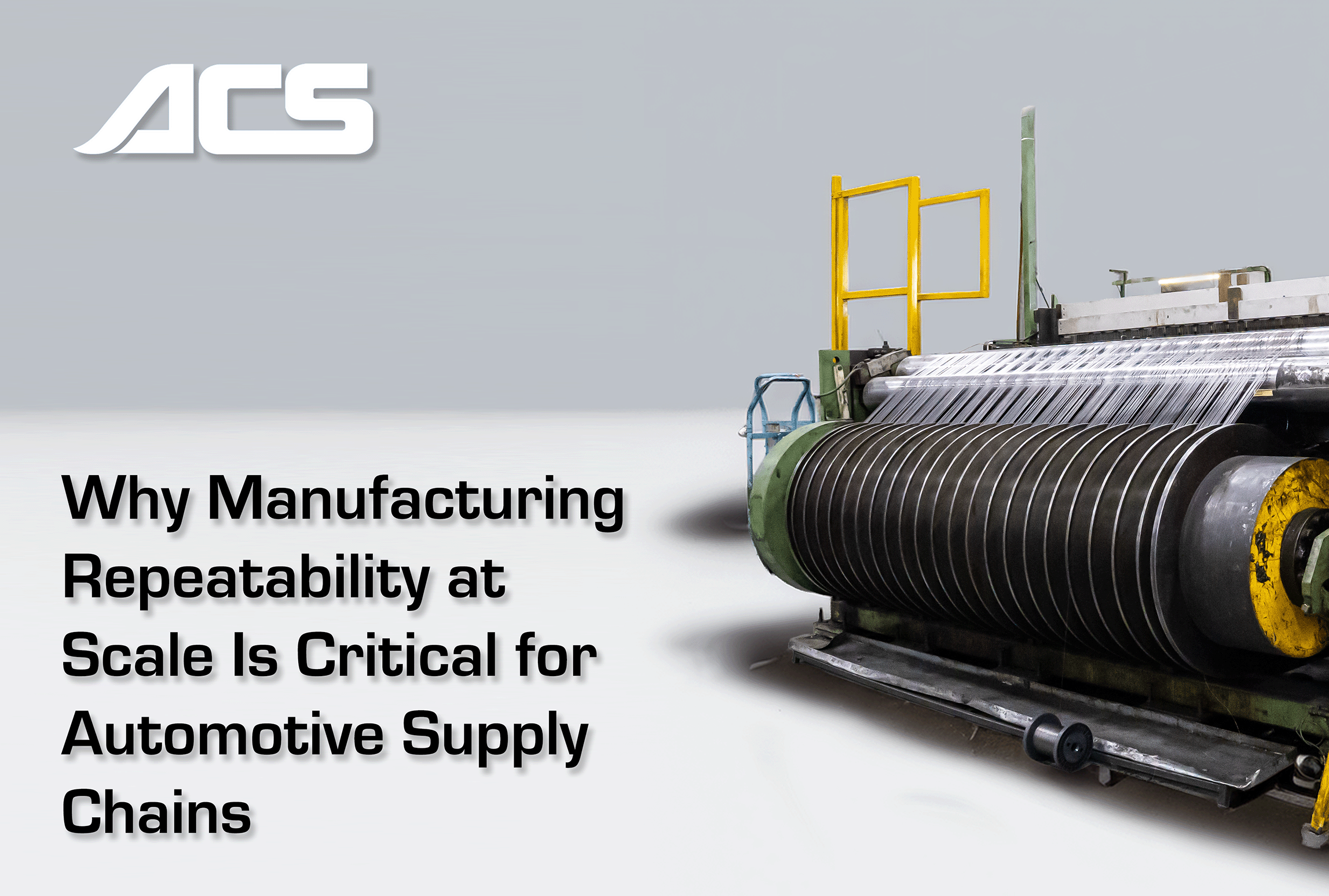 Why Manufacturing Repeatability at Scale Is Critical for Automotive ...